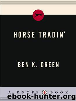 Horse Tradin' by Ben K. Green