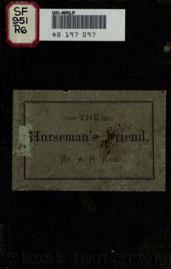 Horse owners' guide : being a synopsis of the diseases of horses and cattle and how to treat them : the anatomy of the horse as given by Mr. Dadd, V.S. by Roe A. H & Dadd George H. 1813-1868