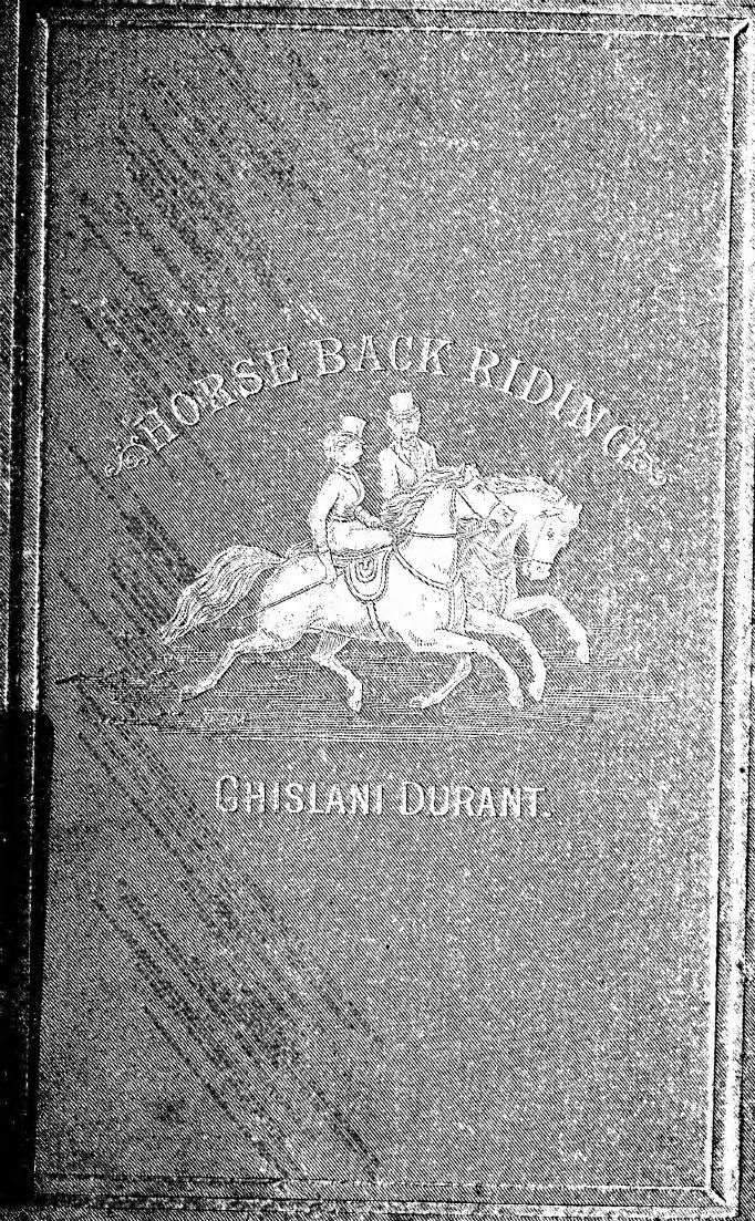 Horse-back riding : from a medical point of view by Durant Ghislani