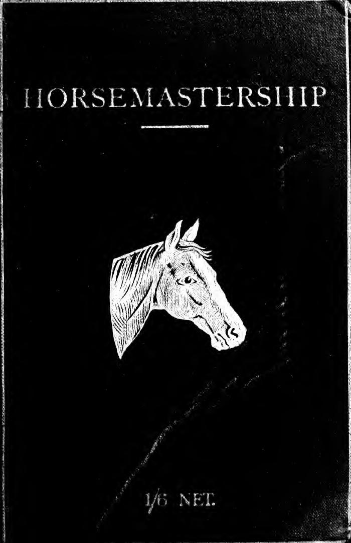 Horse-mastership : a lecture with an appendix including some notes on the schooling of jumpers, the bacteriology of coughing, and the diseases carried by horse-flies, ticks, and tsetse flies. by MacCabe Frederick Faber