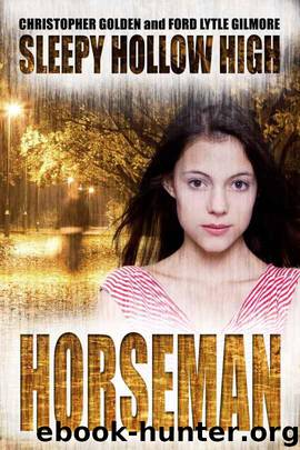 Horseman (Sleepy Hollow High #1) by Golden Christopher & Gilmore Ford Lytle