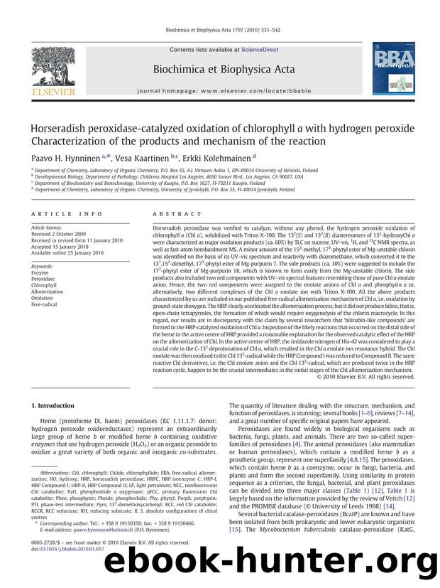 Horseradish peroxidase-catalyzed oxidation of chlorophyll a with hydrogen peroxide by Paavo H. Hynninen; Vesa Kaartinen; Erkki Kolehmainen
