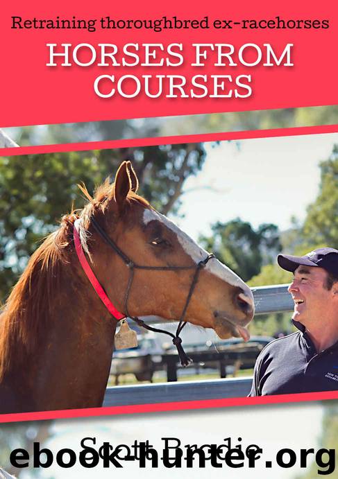 Horses From Courses: Re-training thoroughbred ex-racehorses by Scott Brodie