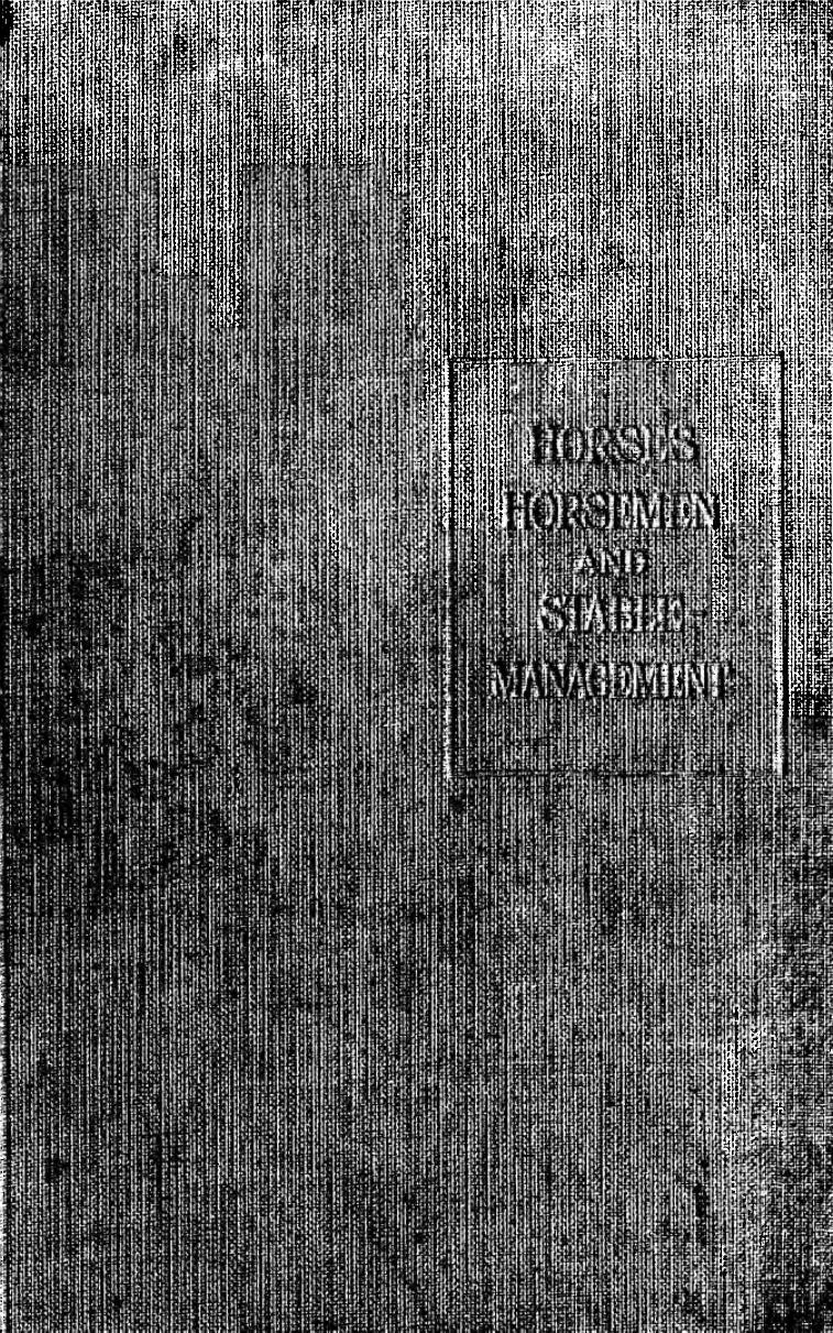 Horses, horsemen and stable-management by Bosvile Godfrey