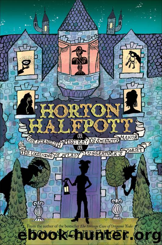 Horton Halfpott by Tom Angleberger