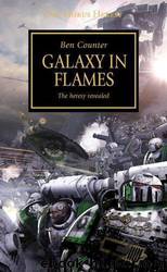 Horus Heresy (03) Galaxy in Flames: The heresy revealed by Ben Counter