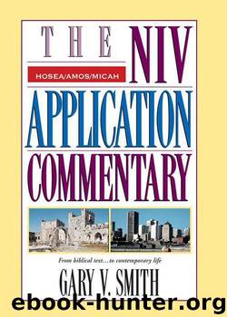 Hosea, Amos, Micah by Gary V. Smith