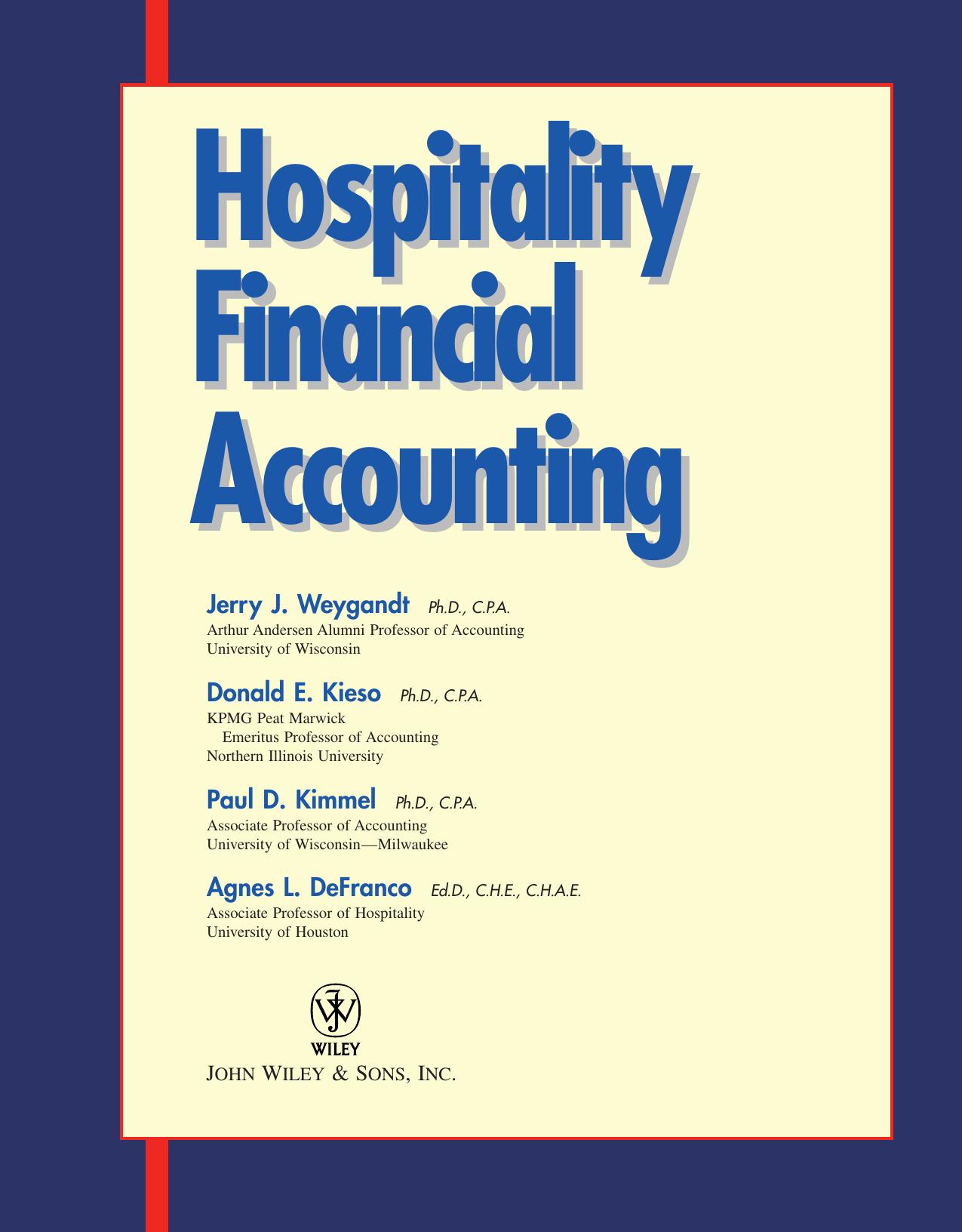 Hospitality Financial Accounting by Jerry J. Weygandt Donald E. Kieso Paul D. Kimmel Agnes L. DeFranco