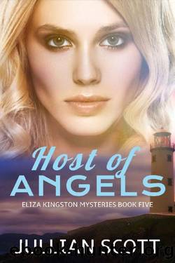 Host of Angels (Eliza Kingston Mysteries Book 5) by Jullian Scott