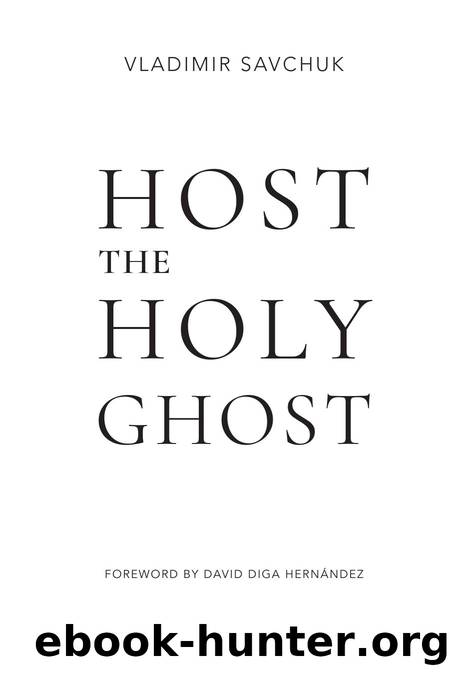 Host the Holy Ghost by Vladimir Savchuk