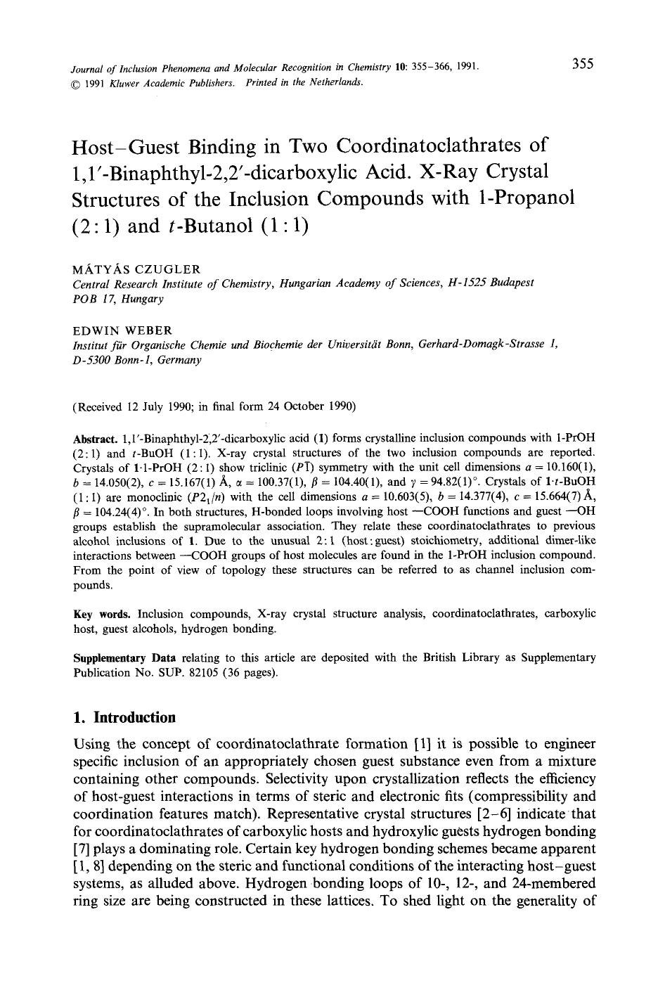 Host-guest binding in two coordinatoclathrates of 1,1′-binaphthyl-2,2′-dicarboxylic acid. x-ray crystal structures of the inclusion compounds with 1-propanol (2 : 1) by Unknown