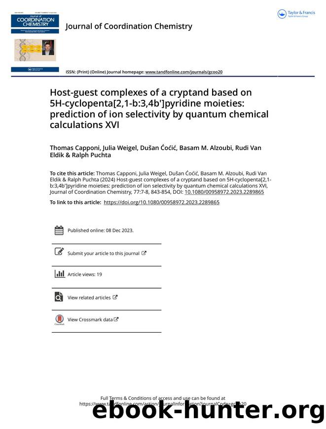 Host-guest complexes of a cryptand based on 5H-cyclopenta[2,1-b:3,4bâ²]pyridine moieties: prediction of ion selectivity by quantum chemical calculations XVI by Capponi Thomas & Weigel Julia & Ćoćić Dušan & Alzoubi Basam M. & Van Eldik Rudi & Puchta Ralph