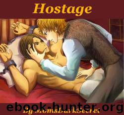 Hostage by Momsdarksecret