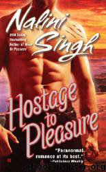 Hostage to Pleasure 5 by Nalini Singh