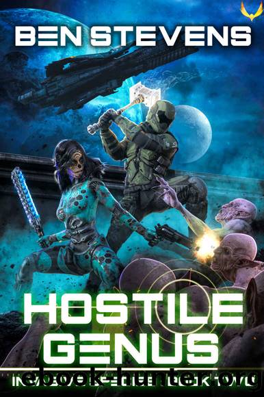 Hostile Genus: An Epic Military Sci-Fi Series (Invasive Species Book 2) by Ben Stevens