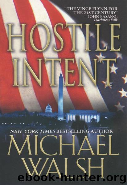 Hostile Intent by Michael Walsh