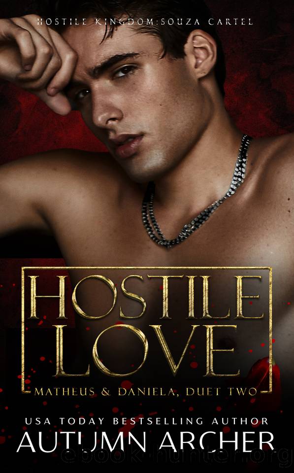 Hostile Love : An Enemies to Lovers, Reverse Age Gap Dark Mafia Romance (Souza Cartel: Matheus) by Autumn Archer & Hostile Kingdom