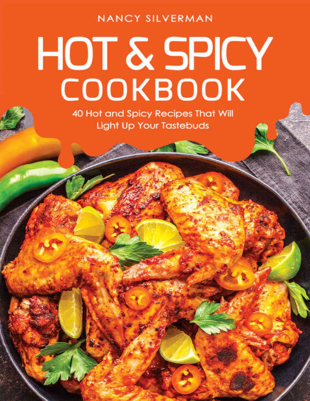 Hot & Spicy Cookbook by Silverman Nancy