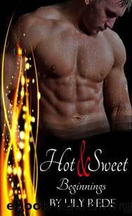 Hot & Sweet - Beginnings by Lily Rede