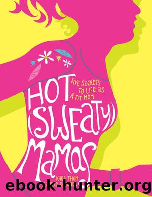 Hot (Sweaty) Mamas by Laurie Kocanda
