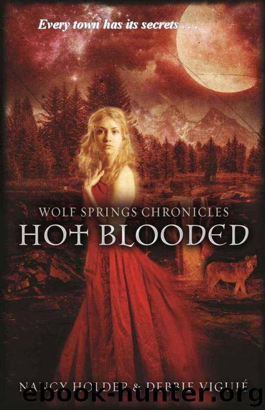 Hot Blooded (Wolf Springs Chronicles #2) by Nancy Holder