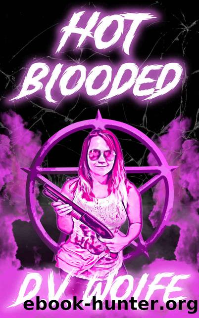 Hot Blooded by D V Wolfe