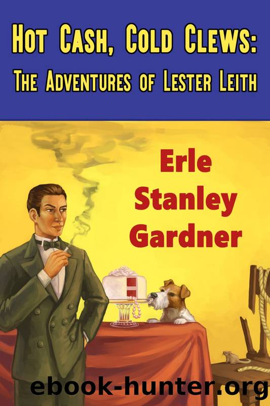 Hot Cash, Cold Clews by Erle Stanley Gardner