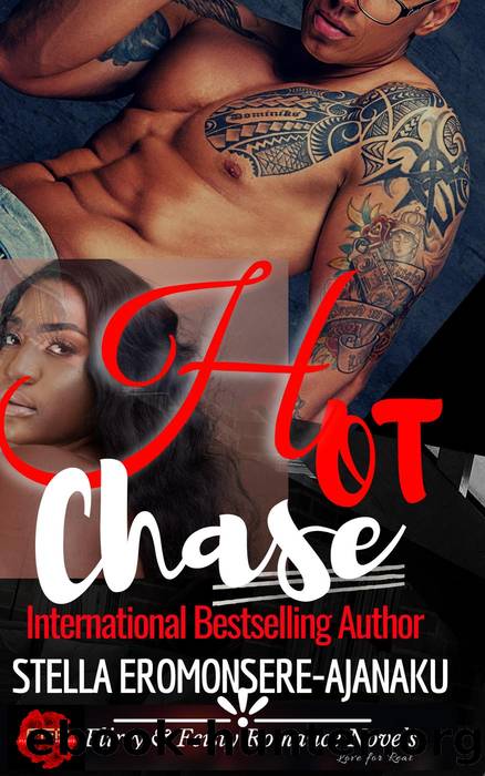 Hot Chase by Stella Eromonsere-Ajanaku