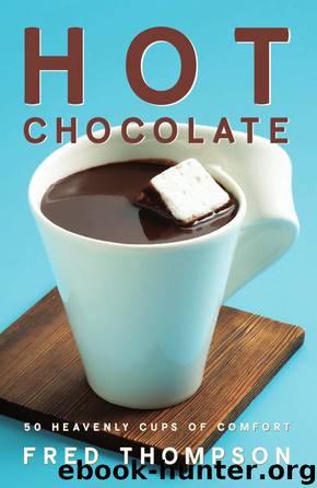 Hot Chocolate by Fred Thompson