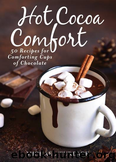 Hot Cocoa Comfort by Michael Turback