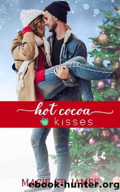 Hot Cocoa Kisses: A Clean, Small Town Christmas Romance (Reindeer Ridge Book 4) by Macie St. James