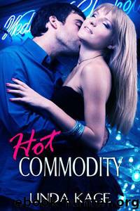 Hot Commodity by Linda Kage