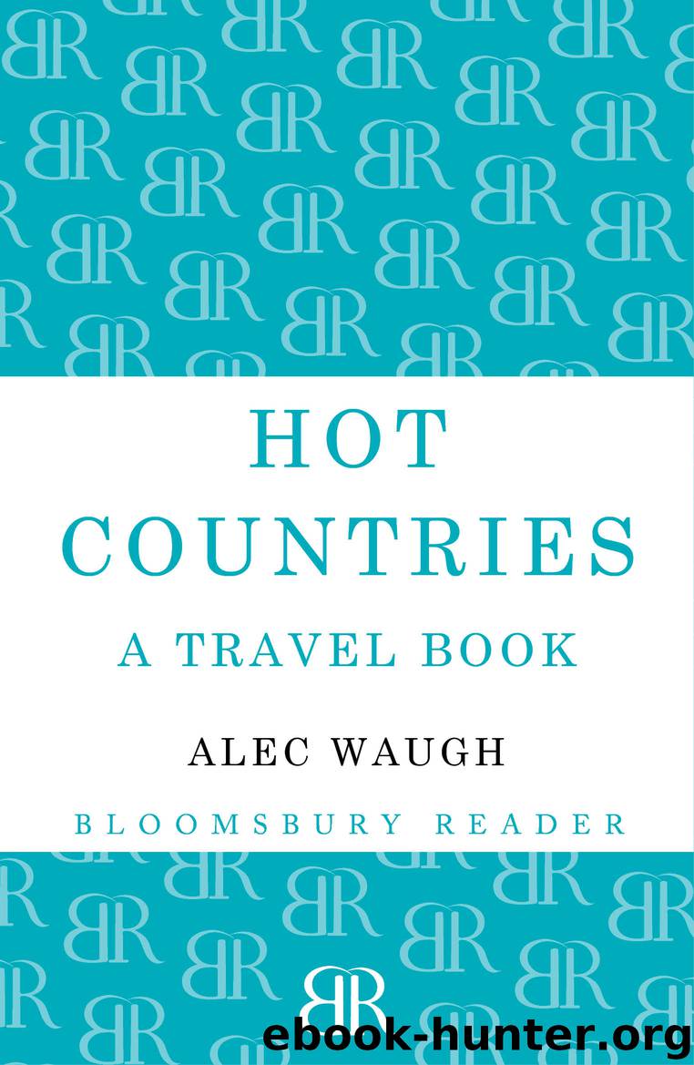 Hot Countries by Alec Waugh
