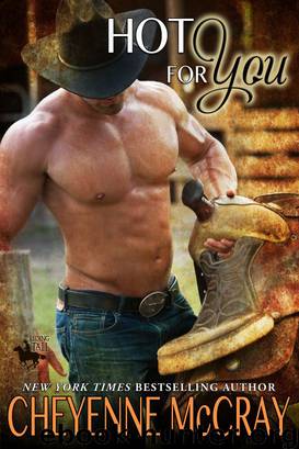 Hot For You by Cheyenne McCray