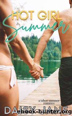 Hot Girl Summer: A Taboo Summer Romance by Daisy Jane