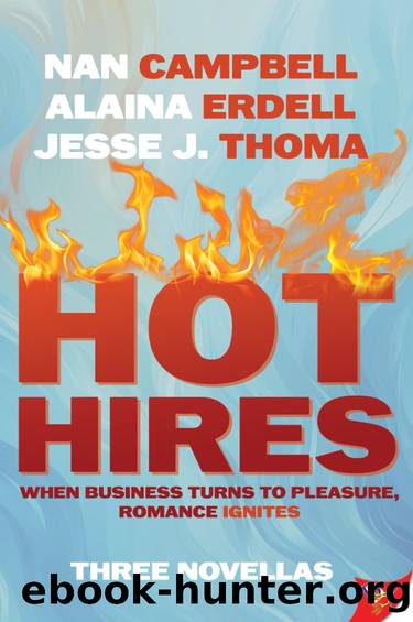 Hot Hires by Nan Campbell & Alaina Erdell & Jesse J. Thoma