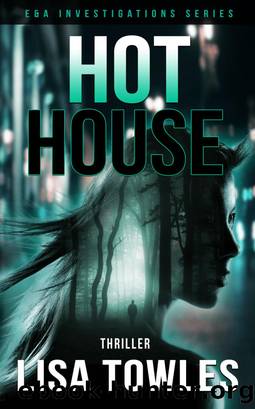 Hot House by Lisa Towles