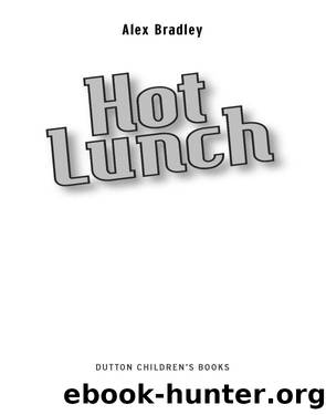 Hot Lunch by Alex Bradley