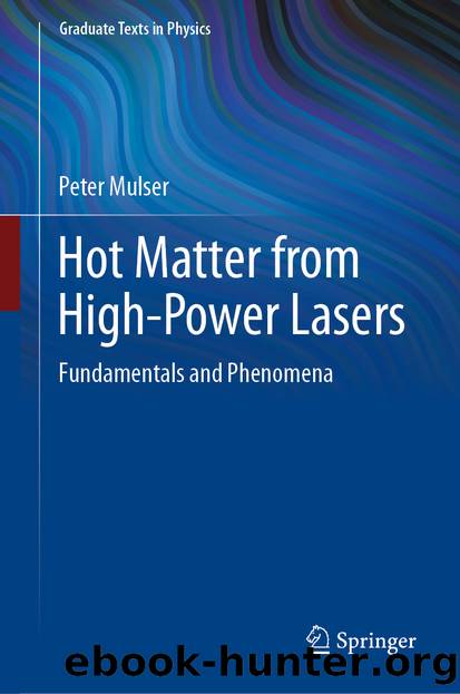 Hot Matter from High-Power Lasers by Peter Mulser