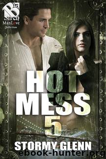 Hot Mess 5 (The Stormy Glenn ManLove Collection) by Stormy Glenn