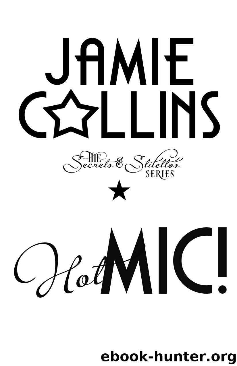 Hot Mic! by Jamie Collins