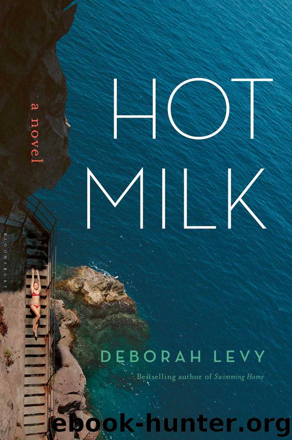 Hot Milk by Deborah Levy