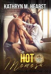 Hot Momosa by Kathryn M. Hearst