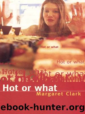 Hot Or What (Another Fat Chance) by Margaret Clark