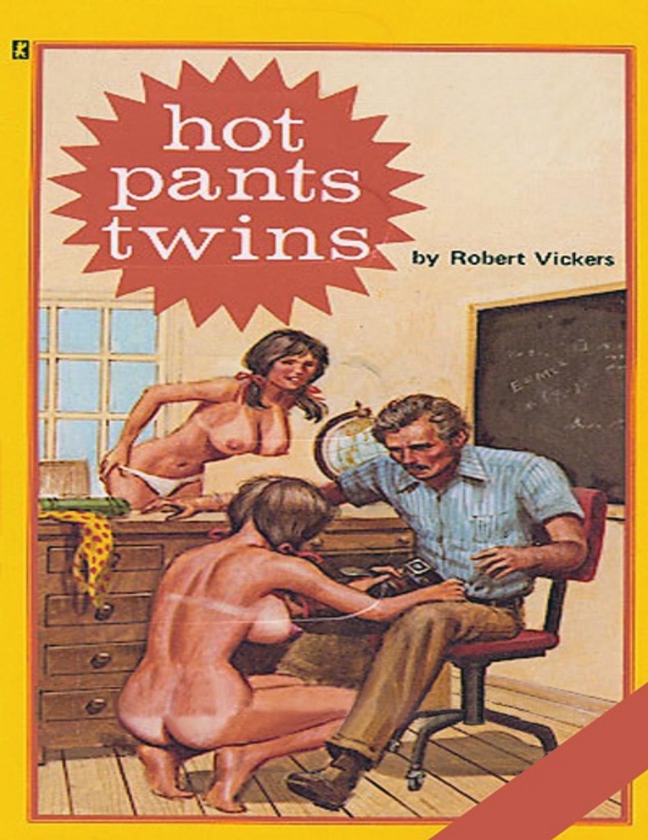 Hot Pants Twins by Robert Vickers