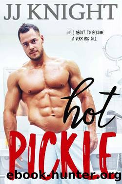 Hot Pickle: A Best Friend's Sister Romantic Comedy by JJ Knight