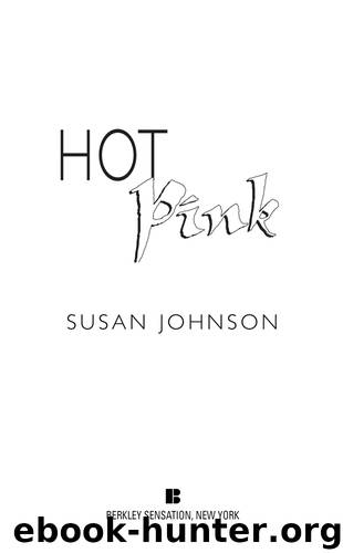 Hot Pink by Susan Johnson
