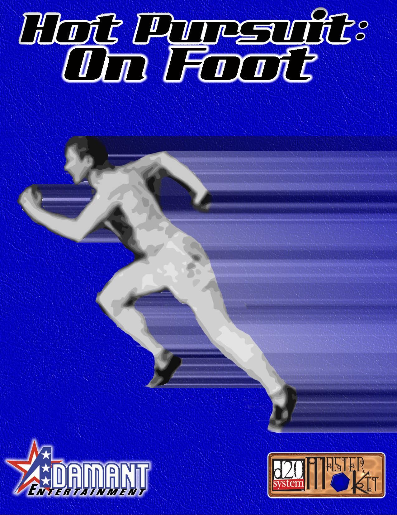 Hot Pursuit: On Foot by Adamant Entertainment