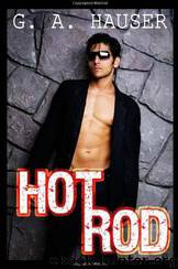 Hot Rod by G.A. Hauser