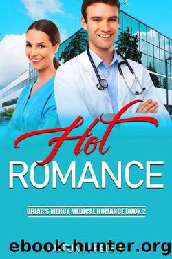 Hot Romance: Briar's Mercy Medical Romance Book 2 by Autumn Reign